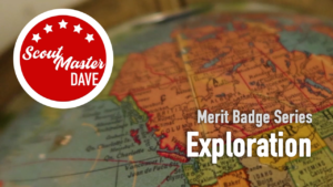 Exploration Merit Badge Overview