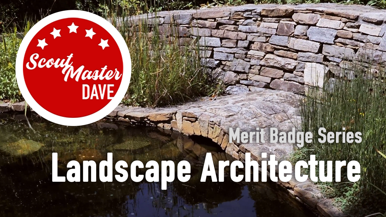 Landscape Architecture Merit Badge Overview