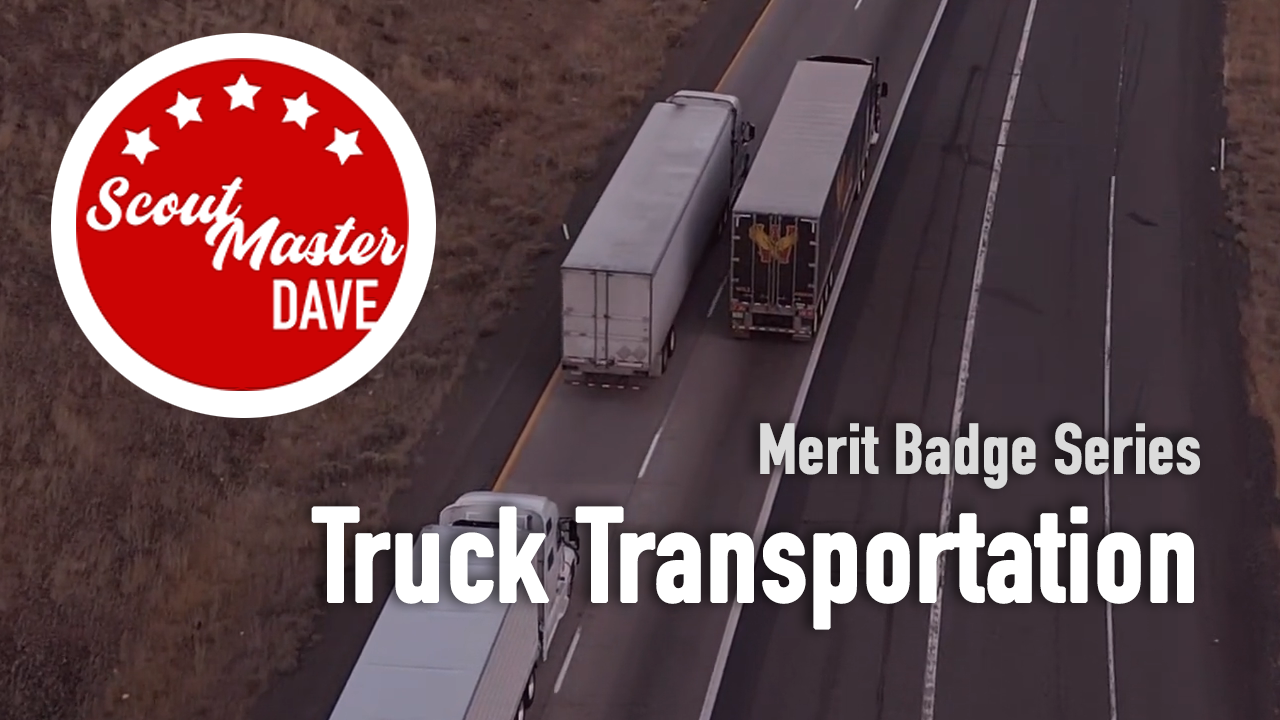 Truck Transportation Merit Badge Overview