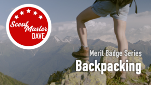 Backpacking Merit Badge Overview
