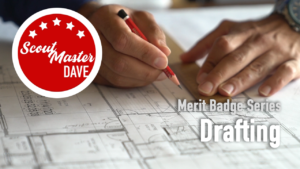 Drafting Merit Badge Overview