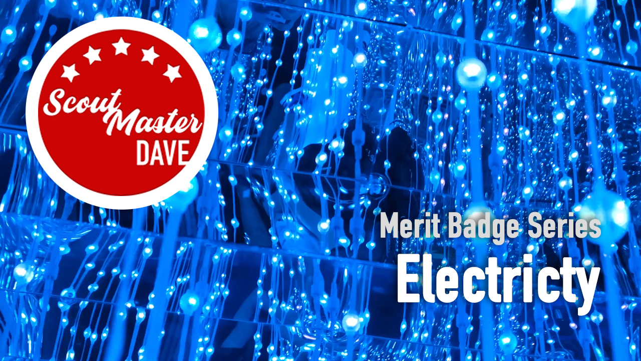 Electricity Merit Badge Overview
