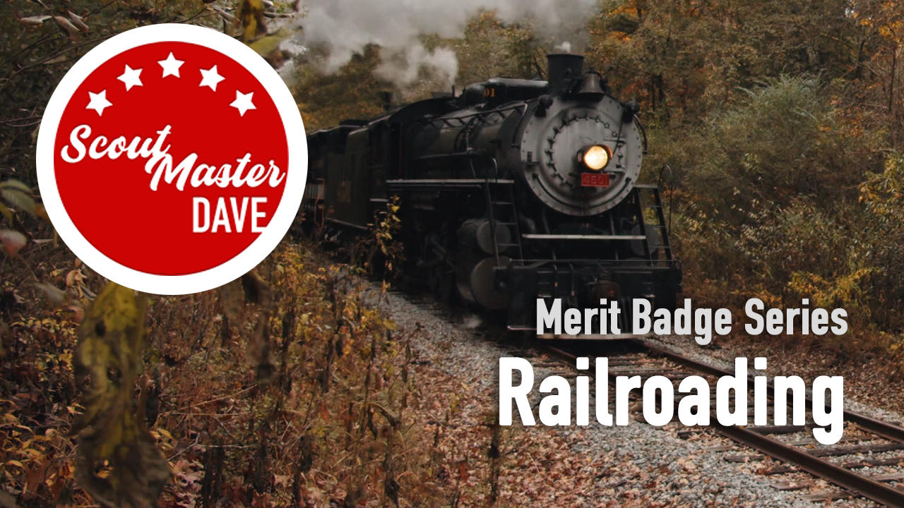Railroading Merit Badge Overview